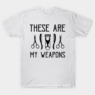 these are my weapons T-Shirt